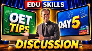 Edu Skills OET - Discussion - Day -5: Ep. 25, 26 & 27: August Batch 2026  - OET  Tips & tricks News