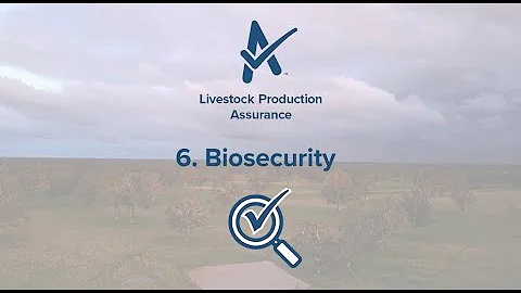 LPA Requirement 6 - Biosecurity