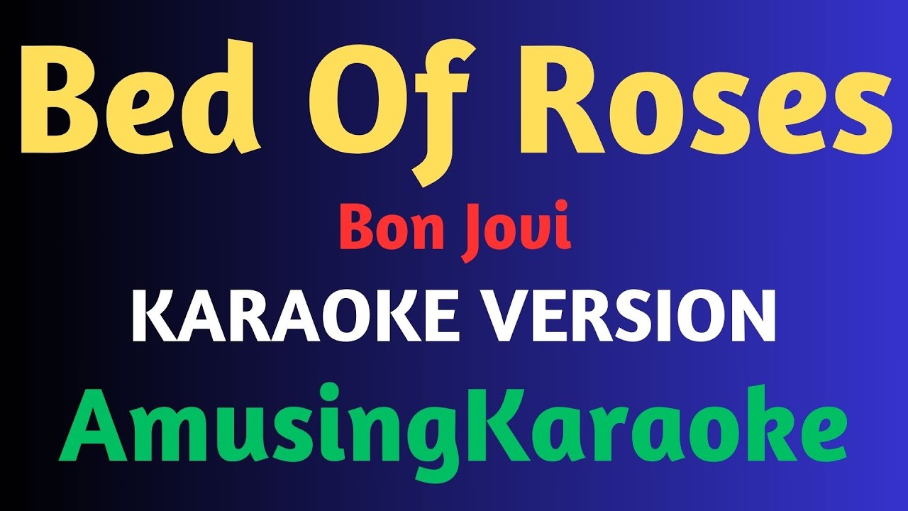Bed Of Roses KARAOKE / Bon Jovi YouTube
