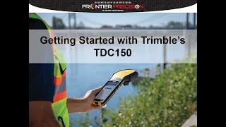 Getting Start with Trimble's TDC 150