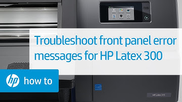 Troubleshooting Front Panel Error Messages | HP Latex 300 Printer | HP