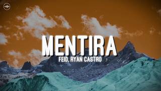 Ryan Castro, Feid - Mentira (Letra)