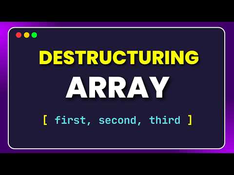 Learn ARRAY DESTRUCTURING in 4 Minutes