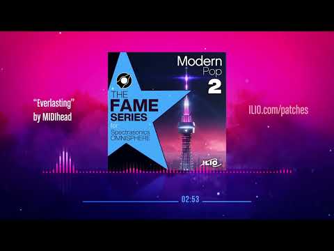 Modern Pop 2 for Omnisphere: "Everlasting" by MIDIhead