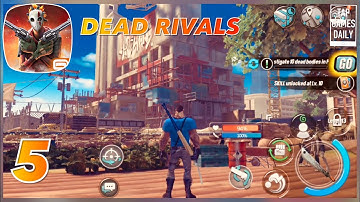 DEAD RIVALS - ZOMBIE MMO Gameplay Walkthrough Part 5