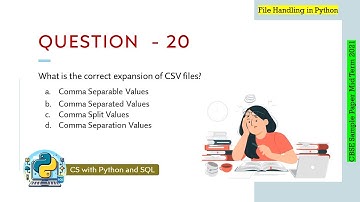 Question - 20 | Class 12th CBSE 2021 CS Mid-Term Sample Paper | CSV File Handling in Python