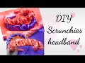 PERFECT Scrunchies Headband DIY/ How to Make Hard Headband by Sewing Scrunchies for Beginners.