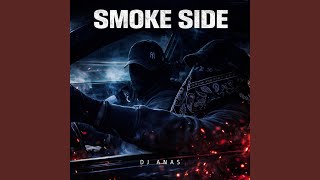 Smoke Side - DJ ANAS