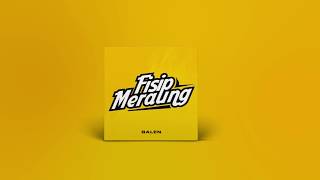 Video thumbnail of "Fisip Meraung - Balen (Unofficial Lyric Video)"