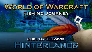 Hinterlands Quel'Danil Lodge | Favorite Fishing Nook | Peaceful Fishing WotLK Relaxing Screensaver