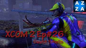 XCOM 2:LWS Ep#26 - Death Smells - Hack Hidden Resistance Computer - Long War Studios Mods Gameplay