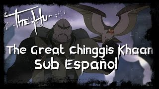 The Hu - The Great Chinggis Khaan (Lyrics/Sub Español) (Letra Oficial)