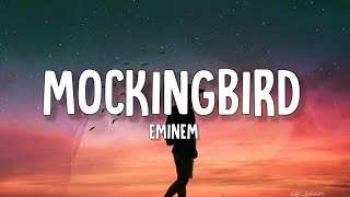 Eminem - Mockingbird (Lyrics)