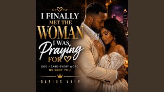 I Finally Met the Woman I Was Praying For