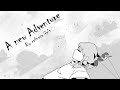 Adventure [Animation Meme] - Part 1: A New Adventure