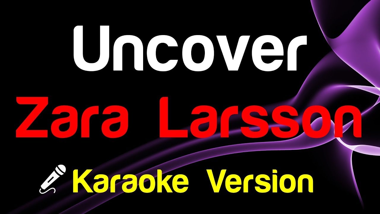 zara larsson uncover karaoke zara larsson uncover karaoke