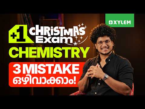 PLUS ONE CHRISTMAS EXAM CHEMISTRY 3 MISTAKE ഒഴിവാക്കാം ... | Xylem Plus One