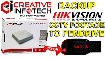 Hikvision DVR footage backup video DOWNLOAD to USB PENDRIVE | CREATIVE INFOTECH LUDHIANA