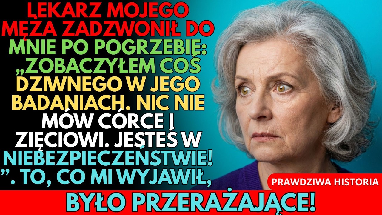 LEKARZ MĘŻA ZADZWONIŁ PO POGRZEBIE: „TWOJE ŻYCIE JEST ZAGROŻONE”. PRAWDA MNIE PRZEROSŁA!