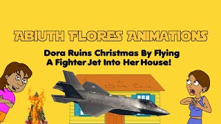 Dora Ruins Christmas By Flying A Fighter Jet Into Her House