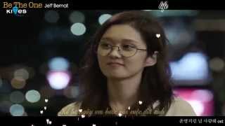 Video thumbnail of "[Vietsub + Kara] Be The One - Jeff Bernat (Fated To Love You OST 2)"