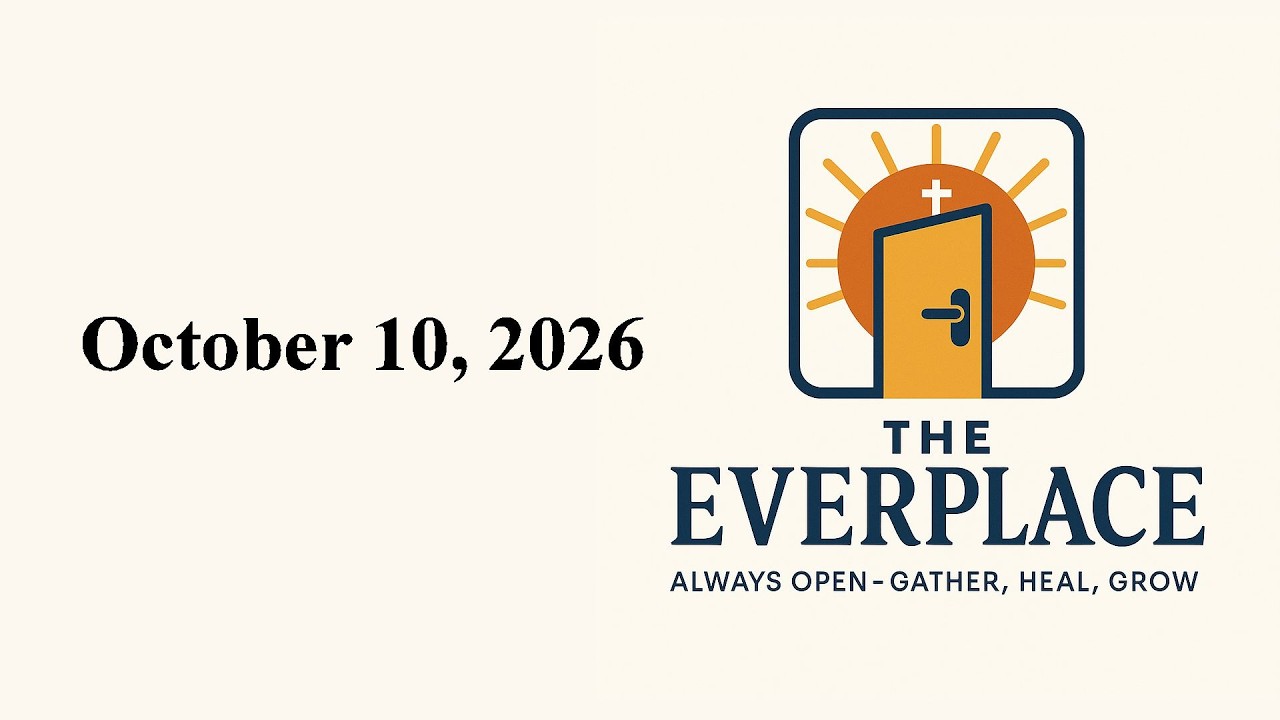 October 10, 2026 - The EverPlace