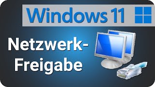 Windows 11 Netzwerkfreigabe & Netzlaufwerk verbinden | Ordnerfreigabe