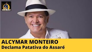 Alcymar Monteiro declama Patativa do Assaré