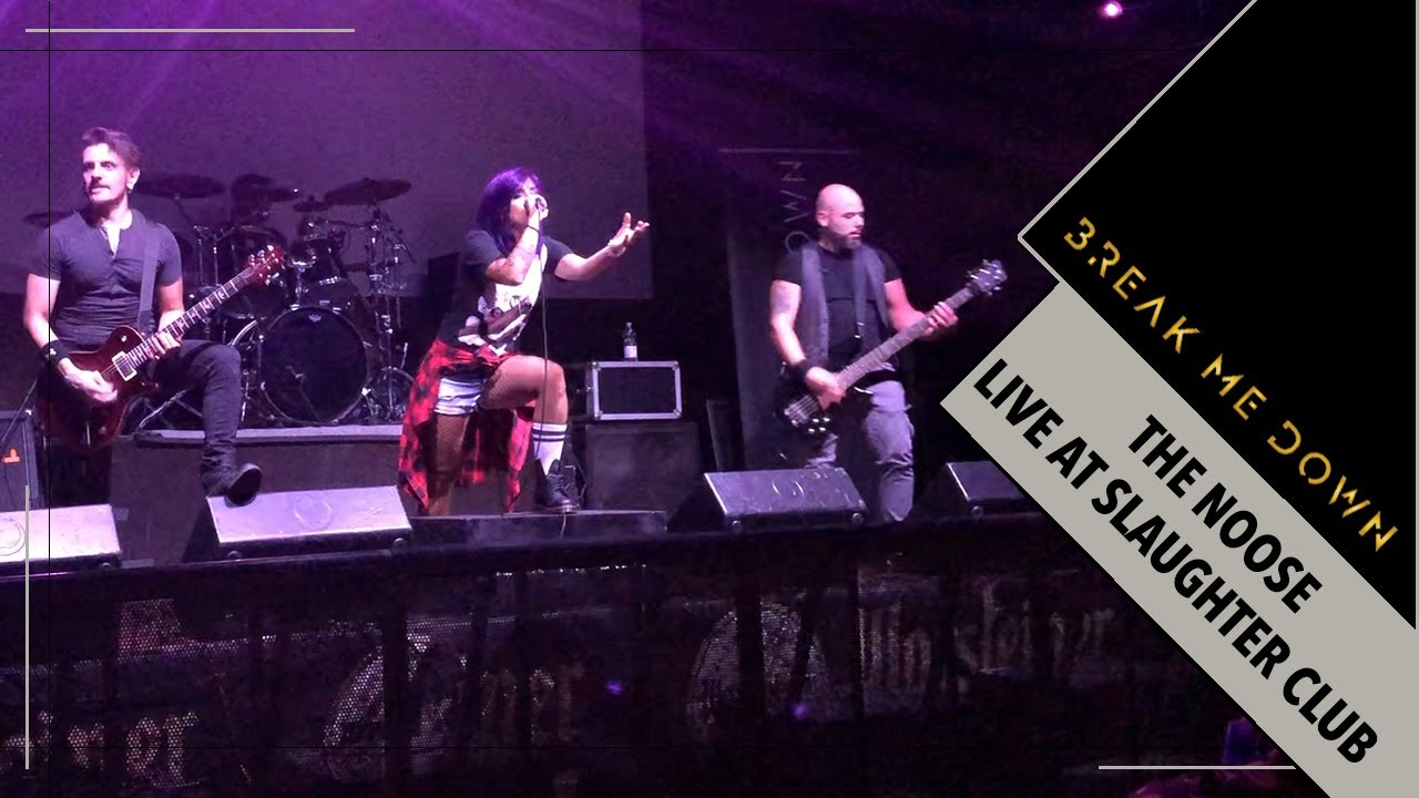 BREAK ME DOWN - The Noose - Live @ Slaughter Club