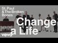 St. Paul & The Broken Bones - Change a Life (Visualizer)
