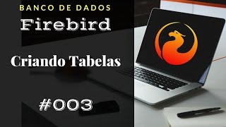 Firebird SQL Course 03 - Create table