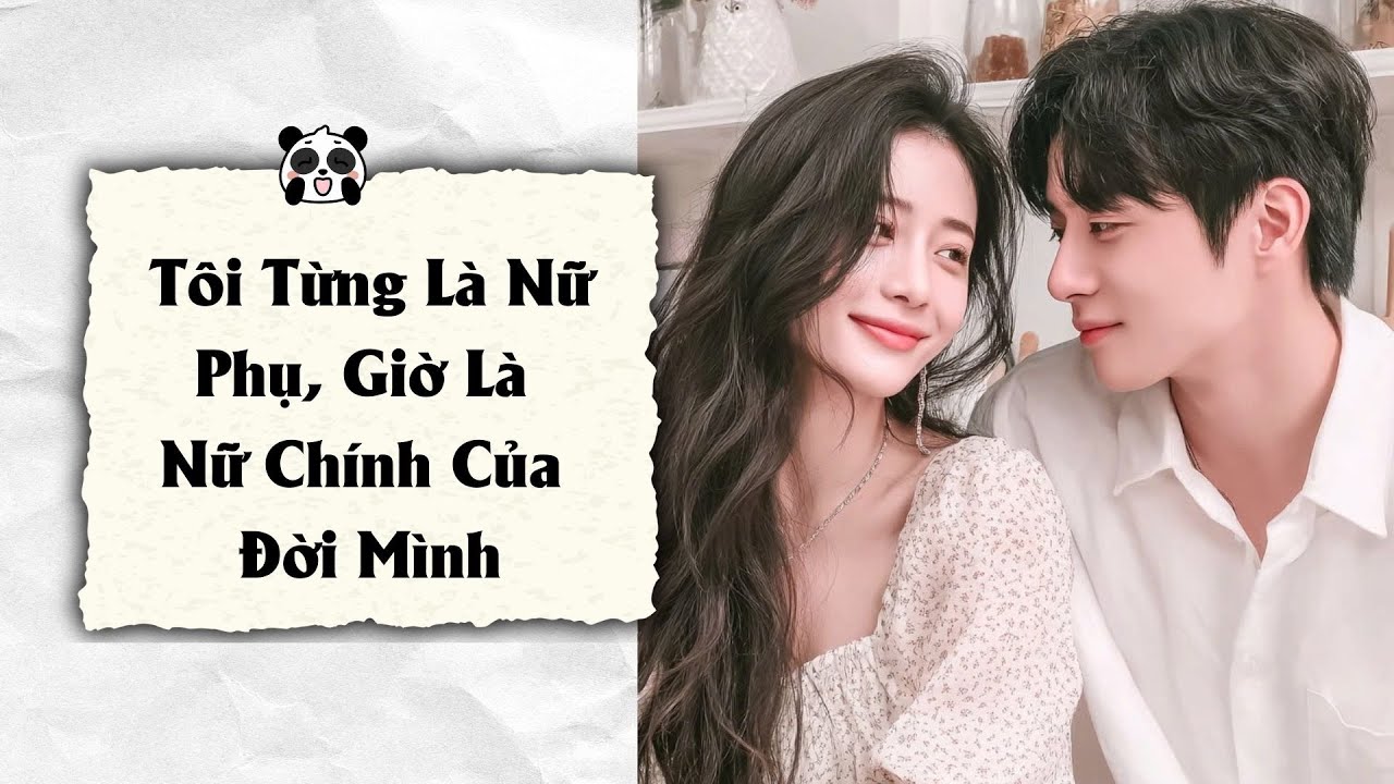 TRUYỆN AUDIO | Tôi Từng Là Nữ Phụ, Giờ Là Nữ Chính Của Đời Mình | MoiAudio