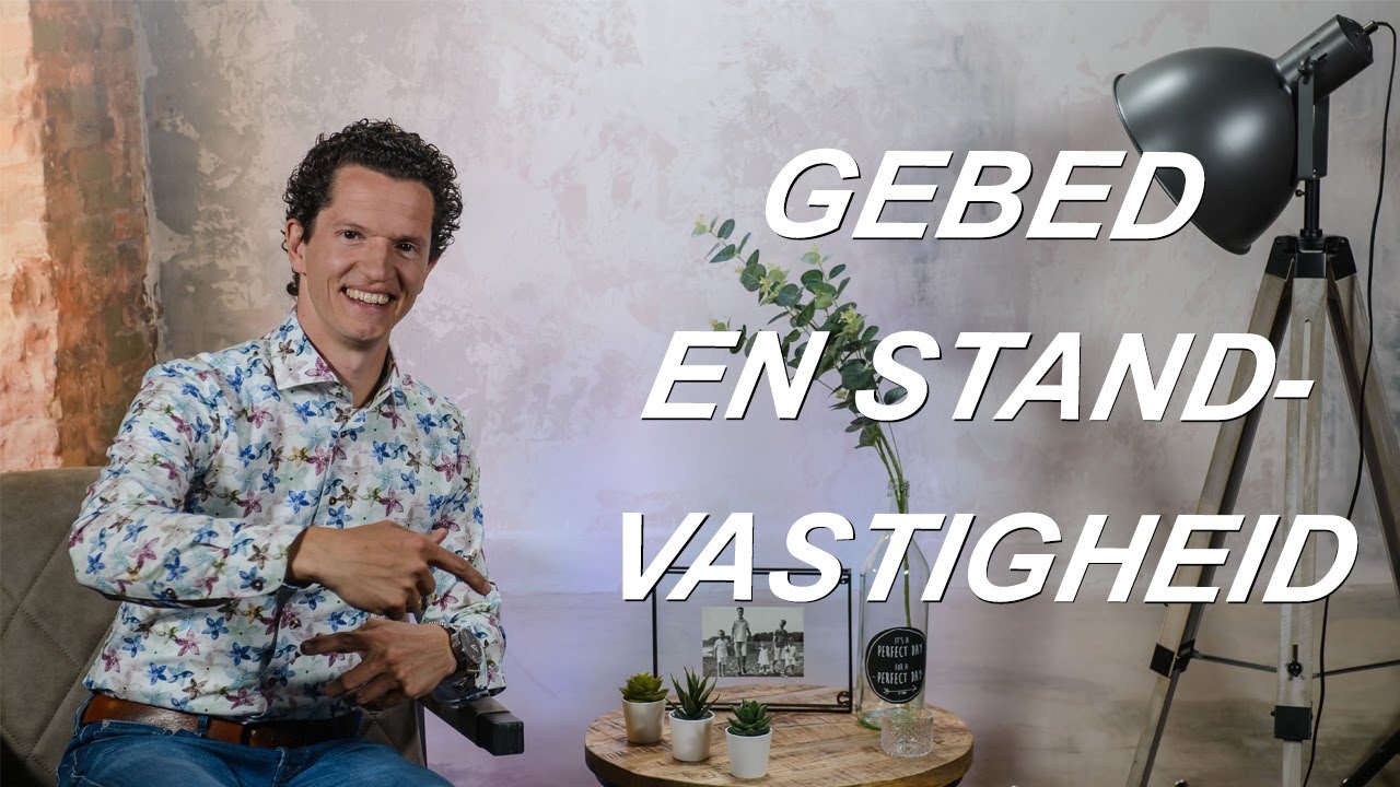 Livestream Jubilee - Bernard Oudhoff - Gebed en standvastigheid