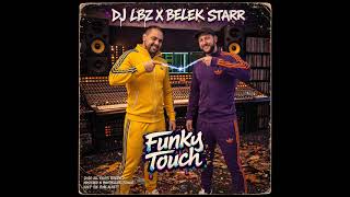 Dj Lbz X Belek Starr - Funky Touch