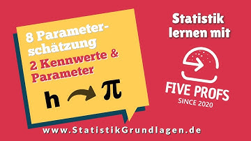 8.2 Parameterschätzung | Kennwerte und Parameter