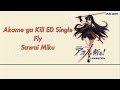 Akame ga Kill Ending 1 Single + Lyrics - Fly