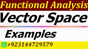 Vector space in functional analysis | Normed Space