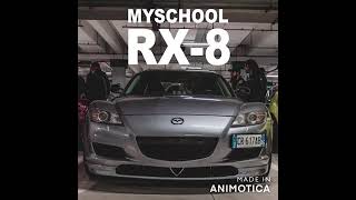 MySchool RX-8