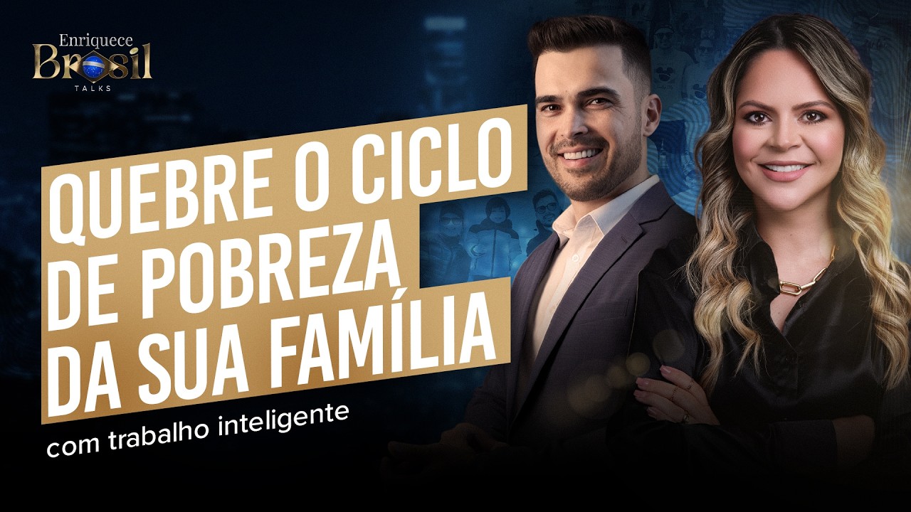 Quebre o ciclo de pobreza da sua família com trabalho inteligente