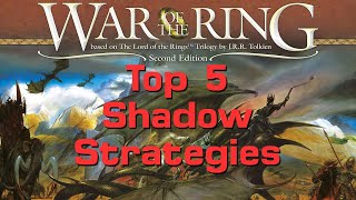 Top Five War of the Ring Strategies (Shadow)