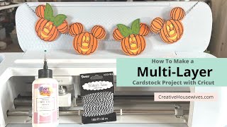 How to Make a Multi-Layer Cardstock Project with Cricut