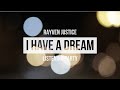 Rayven Justice 'I Have A Dream' Listening Party Recap