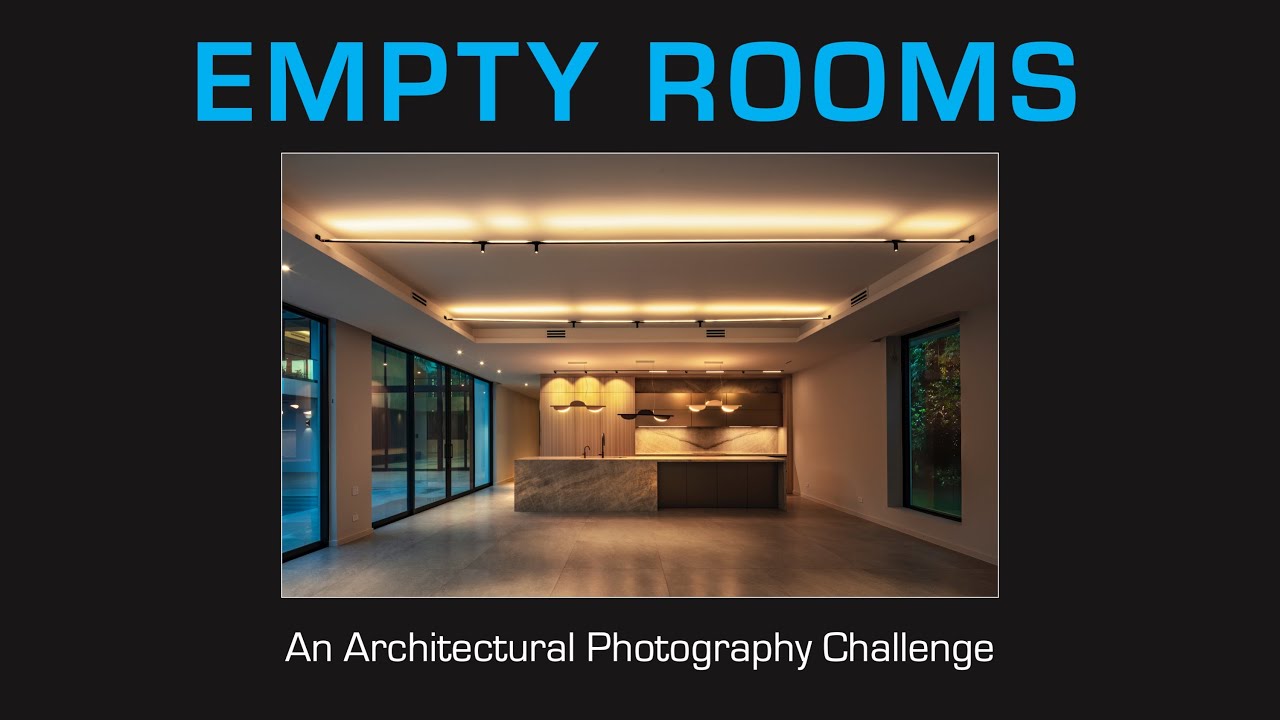 Empty Rooms | An Architectural Photography Challenge