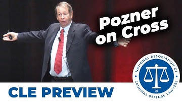 POZNER ON CROSS: Advanced Cross of Experts & Officers in DUI Cases