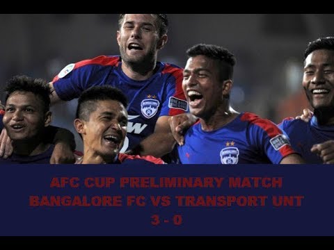 Bangalore FC vs Transport United FC AFC  cup