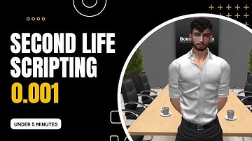 Second Life Scripting 0.001