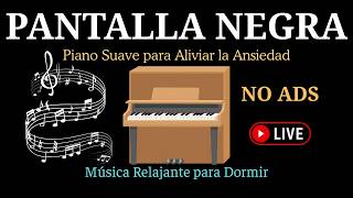 Música Relajante para Dormir | Piano Suave para Aliviar la Ansiedad y Dormir Mejor
