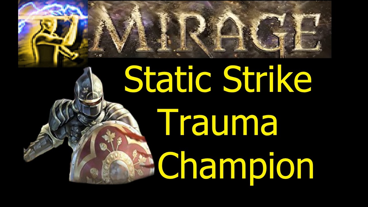 [3.28 Mirage] Trauma Stack Static Strike Champion - Build Overview ...
