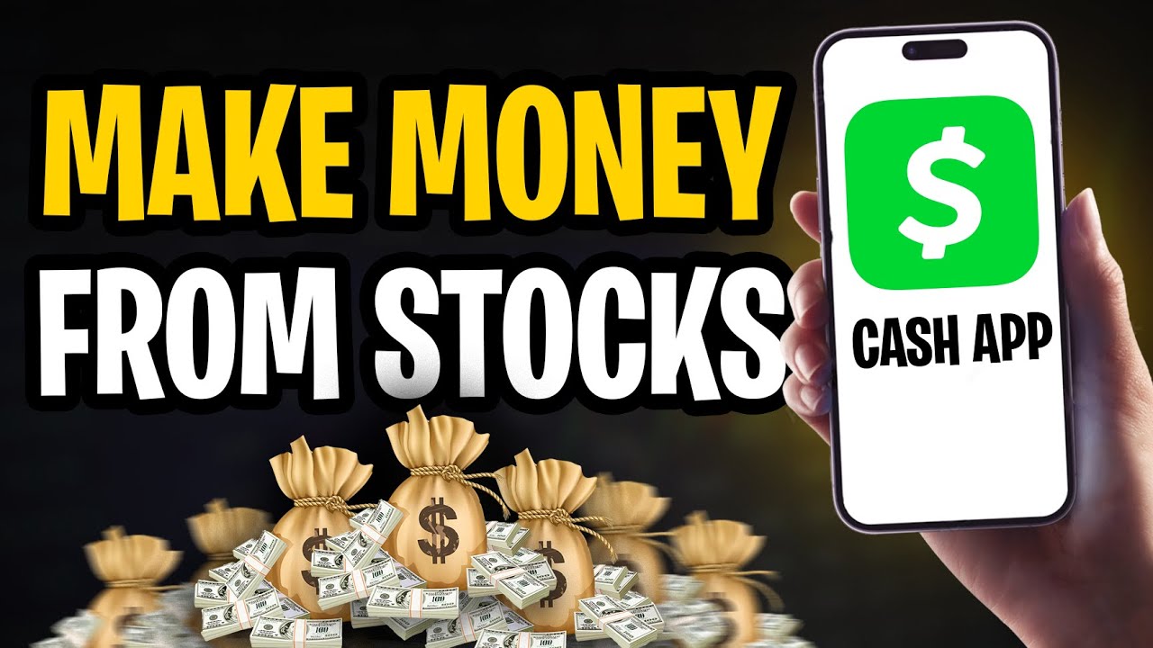 How To Make Money Off Cash App Stocks