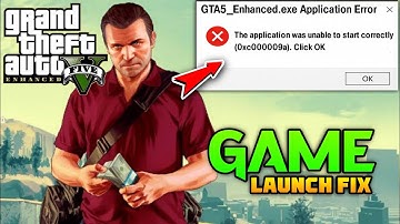 How to Fix GTA5_Enhanced.exe - Application Error Solution - (Win 10/11)